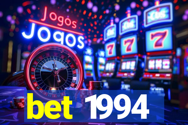 bet 1994